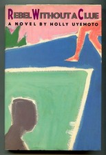 Holly UYEMOTO / Rebel Without A Clue 1st Edition 1989