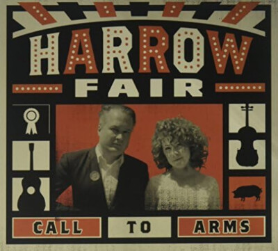 HARROW FAIR Call To Arms ( CD 2016 Roaring Girl Rec.  Canada Import Digisleeve )