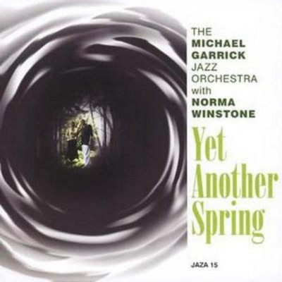 Michael Garrick Jazz Orchestra Yet Another Spring (CD) Album
