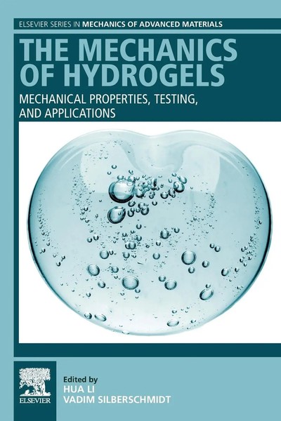 The Mechanics Of Hydrogels | Mechanical Properties, Testing, And Applications-image
