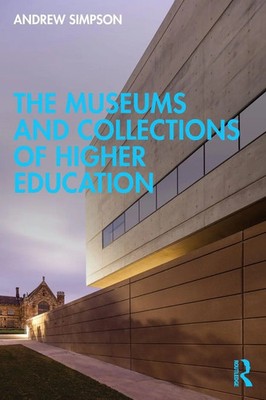 Andrew Simpson | The Museums and Collections of Higher Education | Taschenbuch