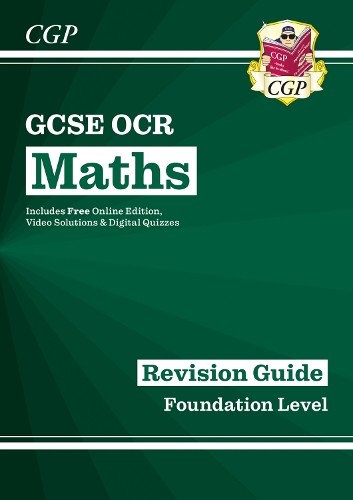 CGP Books GCSE Maths OCR Revision Guide: Foundation inc On (Mixed Media Product)