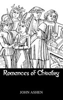 John Ashen | Romances Of Chivalry | Buch | Englisch (2005) | Routledge