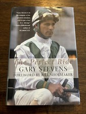 SIGNED The Perfect Ride By Gary Stevens First Printing Edition 2002 Hardcover