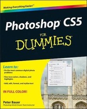 Photoshop CS5 For Dummies - Paperback By Bauer, Peter - GOOD