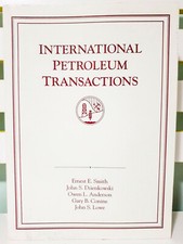 International Petroleum Transactions! Book by Ernest E Smith & Gary B. Conine!