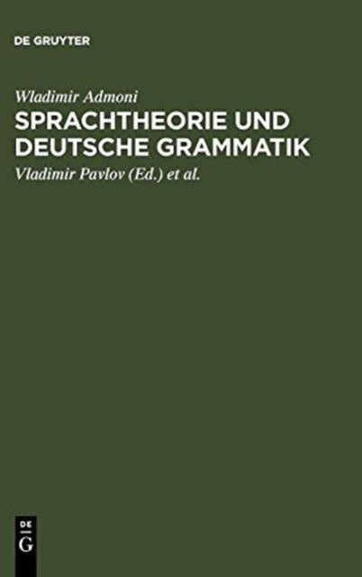 Sprachtheorie und deutsche Grammatik by Oskar Reichmann HARDBACK (GERMAN)