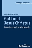 Gott Und Jesus Christus | Orientierungswissen Christologie | Deutsch | Buch