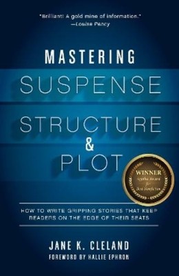 Jane Cleland Mastering Suspense, Structure, and Plot (Taschenbuch) (US IMPORT)