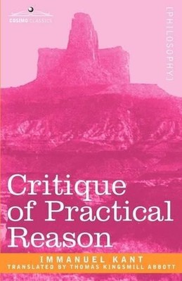 Immanuel Kant Critique of Practical Reason (Taschenbuch)