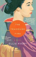 The Teahouse Fire - Paperback By Avery, Ellis - ACCEPTABLE