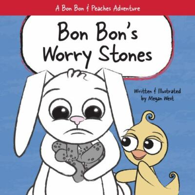 Bon Bon's Worry Stones: Christian Children's Pictur about Fear, Worry, and An...