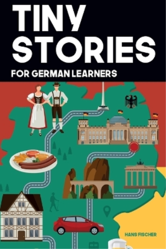 Hans Fischer Tiny Stories for German Learners (Tascabile)