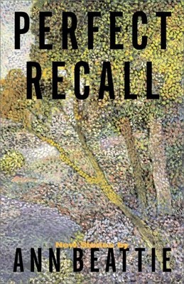 Perfect Recall by Beattie, Ann