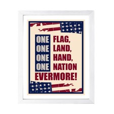 One Flag, One Land, One Hand, One Nation - Evermore , Wall Print Art