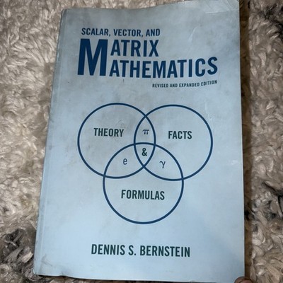 Scalar, Vector, and Matrix Mathematics : Theory, Facts, and Formulas, Paperba...