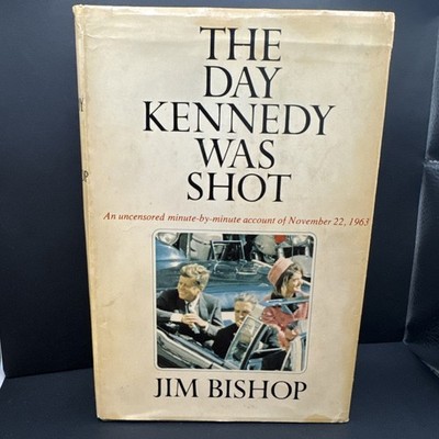 The Day Kennedy Was Shot Jim Bishop Hardcover 1st Edition Very Fine with DJ
