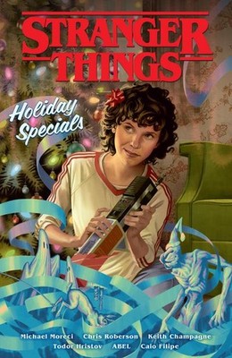 Stranger Things Holiday Specials (Graphic Novel) Michael Moreci