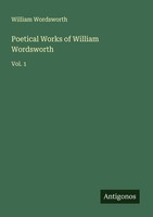 Poetical Works Of William Wordsworth William Wordsworth