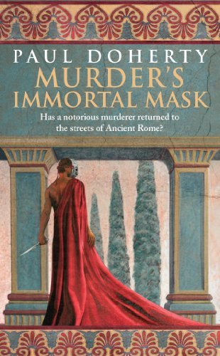 Murder's Immortal Mask (Ancient Roman Mysteries),Paul Doherty