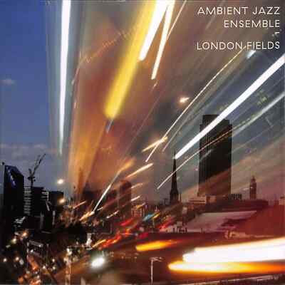Ambient Jazz Ensemble / LONDON FIELDS (LP) / Here & Now Recordings / HANLP077 /