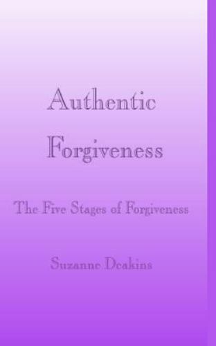 Authentic Forgiveness by Deakins, Suzanne, Like New Used, Free shipping in th...