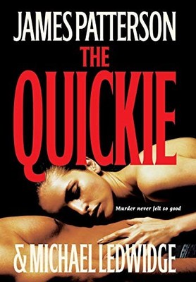 The Quickie by James Patterson, Michael Ledwidge