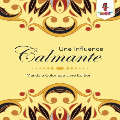Une Influence Calmante Mandala Coloriage Livre Edition Coloring B