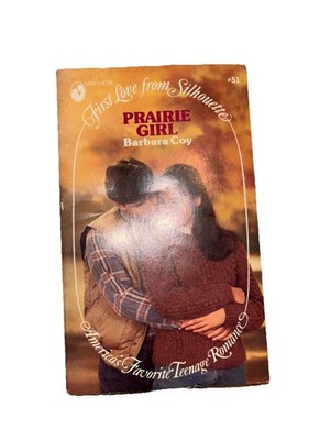 First Love From Silhouette: Prairie Girl By Barbara Cot