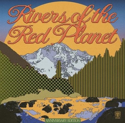 MAX GRAEF - RIVERS OF THE RED PLANET 10TH ANNIVERSARY EDITION GATEFOL - J3z