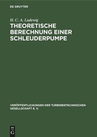Theoretische Berechnung Einer Schleuderpumpe Auf Grund Von Versuchen H. C. A. Lu