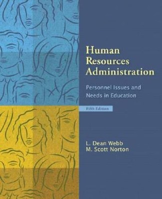 Human Resources Administration: Personnel Issues and Needs in Educat - VERY GOOD