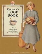 Kirsten's Cookbook: A Peek at Dining in the Past with Meals You Can Cook  - GOOD
