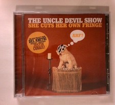 The Uncle Devil Show, She Cuts Her Own Fringe [New Sealed CD]