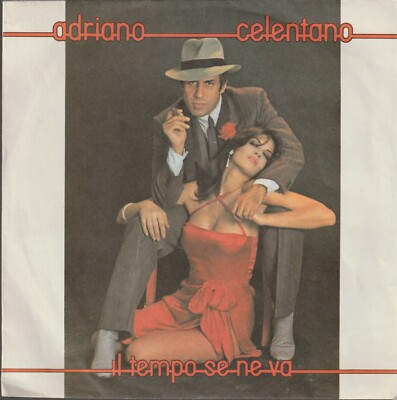VINYL 7 '' CELENTANO ADRIANO IL TEMPO SE NE VA / NON SE NE PARLA NEMMENO ITALY CL