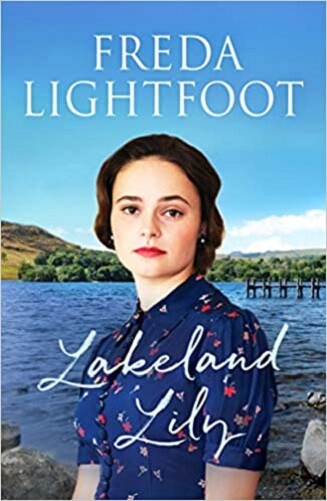 Lakeland Lily By Freda Lightfoot NEW Paperback a tale of love and loss Book