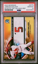 2023 Bowman Chrome Jordan Walker Scouts Top 100 Gold Ref PSA 10 Gem Mint *pop 4