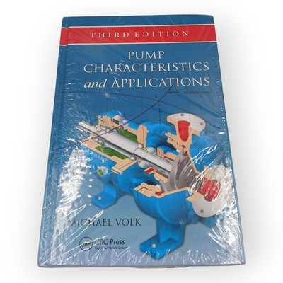 Pump Characteristics and Applications Third Edition by Michael Volk