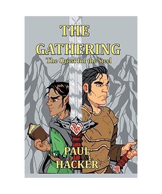 The Gathering: The Quest for the Steel: The Quest for the Steel, Paul Hacker