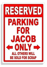 Personalized Parking Sign Wall Decal Metal Sign No Parking Customized for JACOB
