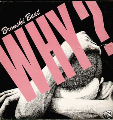 BRONSKI BEAT - Why? - Forbidden Fruit - UK - Bitex 2
