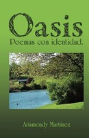 Arismendy Martinez | Oasis | Taschenbuch | Spanisch (2013) | Palibrio