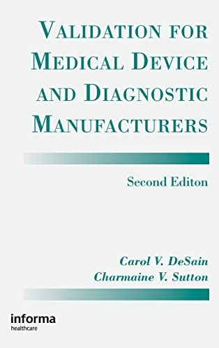 Validation for Medical Device and Diagnostic Manufacturers, Desain, Sutton..