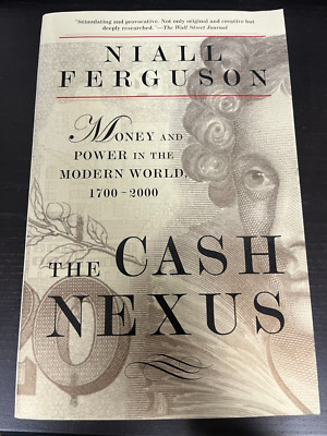 The Cash Nexus 2001 Paperback Niall Ferguson