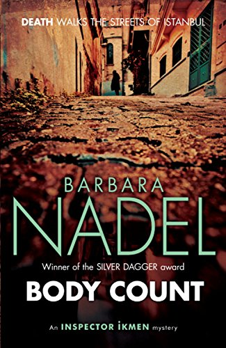 Body Count (Inspector Ikmen Mystery 16): Inspiration for... - Nadel, Barbara