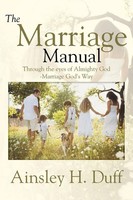Ainsley H. Duff | The Marriage Manual | Taschenbuch | Englisch (2014) | Xlibris