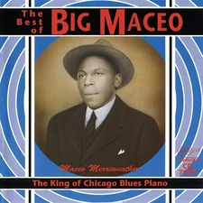 Big Maceo Merriweath - King of the Chicago Blues Piano [Used Very Good CD] Alli