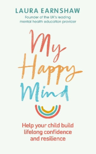 Laura Earnshaw My Happy Mind (Tascabile)