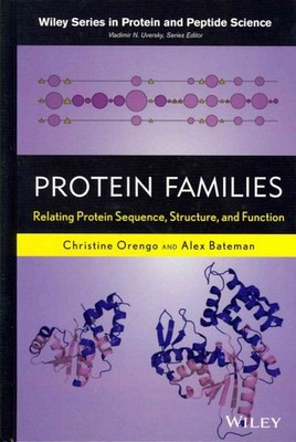 Protein Families : Relating Protein Sequence, Structure and Function, Hardcov...