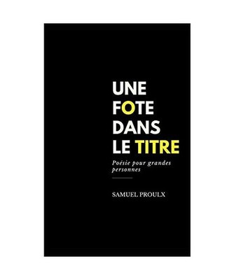 Une fote dans le titre: Poésie pour grandes personnes: Poésie pour grandes per